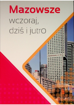 Mazowsze Wczoraj Dziś I Jutro