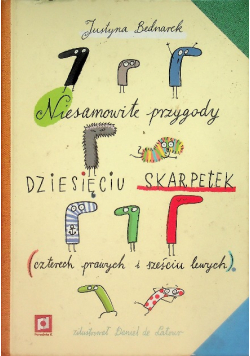 Niesamowite przygody dziesięciu skarpetek Czterech prawych i sześciu lewych