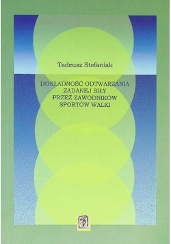 Dokładność odtwarzania zadanej siły przez zawodnik