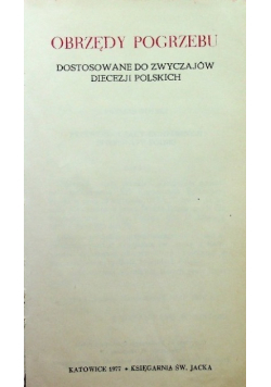 Obrzędy pogrzebu dostosowane do zwyczajów diecezji polskich