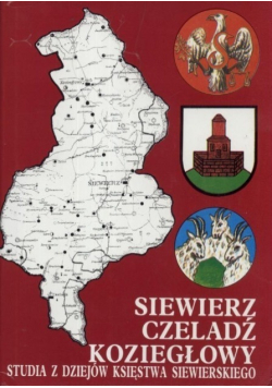 Siewierz Czeladź Koziegłowy studia z dziejów księstwa Siewierskiego