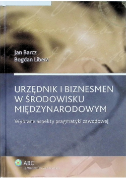 Urzędnik i biznesmen w środowisku międzynarodowym