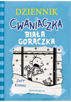 Dziennik cwaniaczka. Biała gorączka