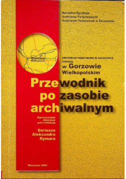 Przewodnik po zasobie archiwalnym