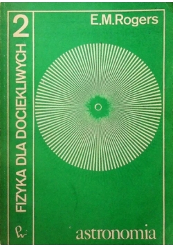 Fizyka dla dociekliwych część II Astronomia