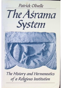 The Asrama System: The History and Hermeneutics Of A Religious Institution