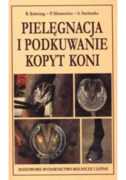 Pielęgnacja i podkuwanie kopyt koni