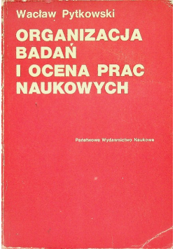 Organizacja badań i ocena prac naukowych