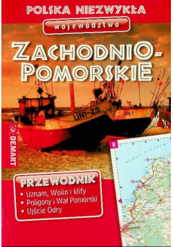 Polska niezwykła Województwo Zachodnio - Pomorskie