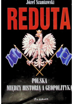 Reduta Polska między historią a geopolityką