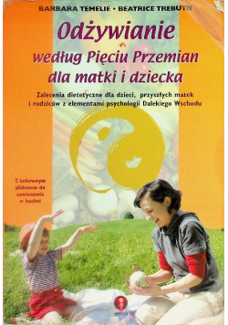Odżywianie według Pięciu Przemian dla matki i dziecka