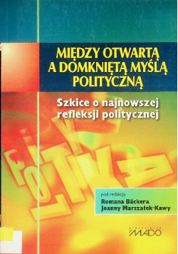 Między otwartą a domkniętą myślą polityczną