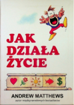 Jak działa życie