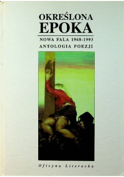 Określona epoka  Nowa Fala 1968 - 1993