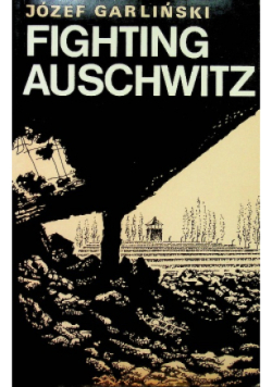 Fighting Auschwitz