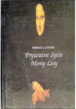 Prywatne życie Mony Lisy