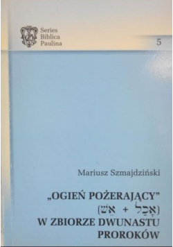 Ogień pożerający W zbiorze dwunastu proroków