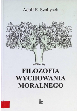Filozofia wychowania moralnego