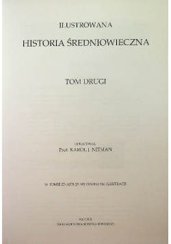 Dzieje powszechne ilustrowane Tom II Od wojen tureckich na morzu śródziemnem aż do epoki wojny trzydziestoletniej