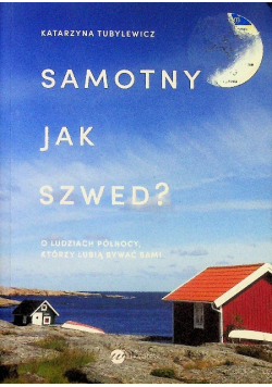 Samotny jak Szwed?