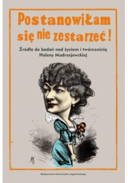 Postanowiłam się nie zestarzeć