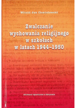 Zwalczanie wychowania religijnego w szkołach w latach 1944-1950