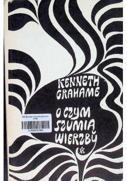 O czym szumią wierzby