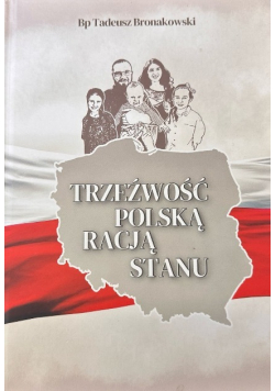 Trzeźwość polską racją stanu