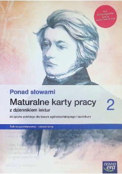 Ponad słowami Maturalne karty pracy z dziennikiem lektur Klasa 2