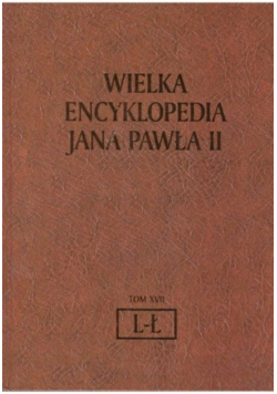 Wielka Encyklopedia Jana Pawła II Tom 17