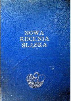 Nowa kuchnia Śląska