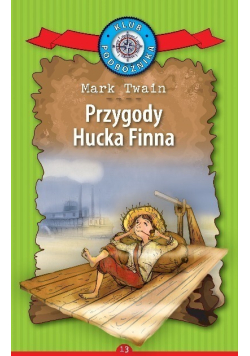 Klub Podróżnika Tom 13 Przygody Hucka Finna