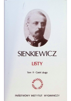 Sienkiewicz Listy Tom II Część II