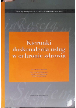 Kierunki doskonalenia usług w ochronie zdrowia