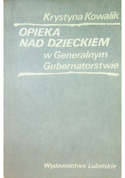 Opieka nad dzieckiem w Generalnym Gubernatorstwie