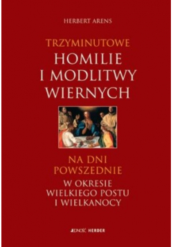 Trzyminutowe homilie i modlitwy wiernych na dni powszednie