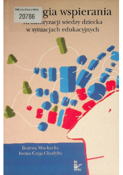 Strategia wspierania strukturyzacji wiedzy dziecka w sytuacjach edukacyjnych