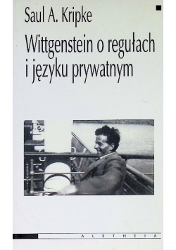 Wittgenstein o regułach i języku prywatnym