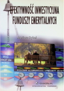 Efektywność inwestycyjna Funduszy Emerytalnych