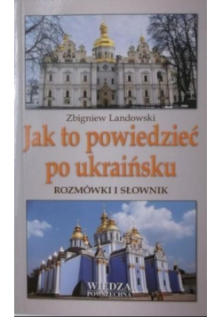 Jak to powiedzieć po ukraińsku