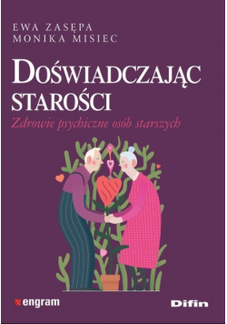Doświadczając starości