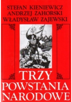 Trzy powstania narodowe