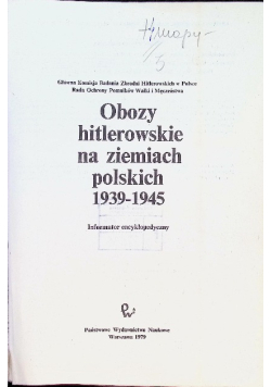 Obozy hitlerowskie na ziemiach polskich 1939 1945 z Mapami