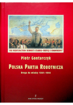 Polska Partia Robotnicza Droga do władzy 1941-1944