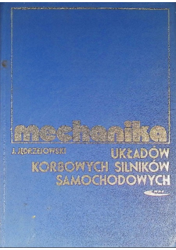 Mechanika układów korbowych silników samochodowych