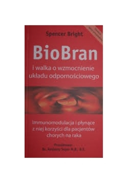 Bio Bran i walka o wzmocnienie układu odpornościowego