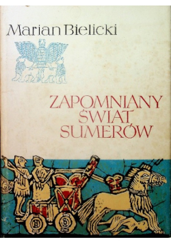 Zapomniany świat Sumerów