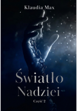 Światło nadziei. Część 2