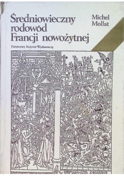 Średniowieczny rodowód Francji nowożytnej