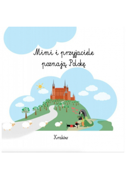 Mimi i przyjaciele poznają Polskę.